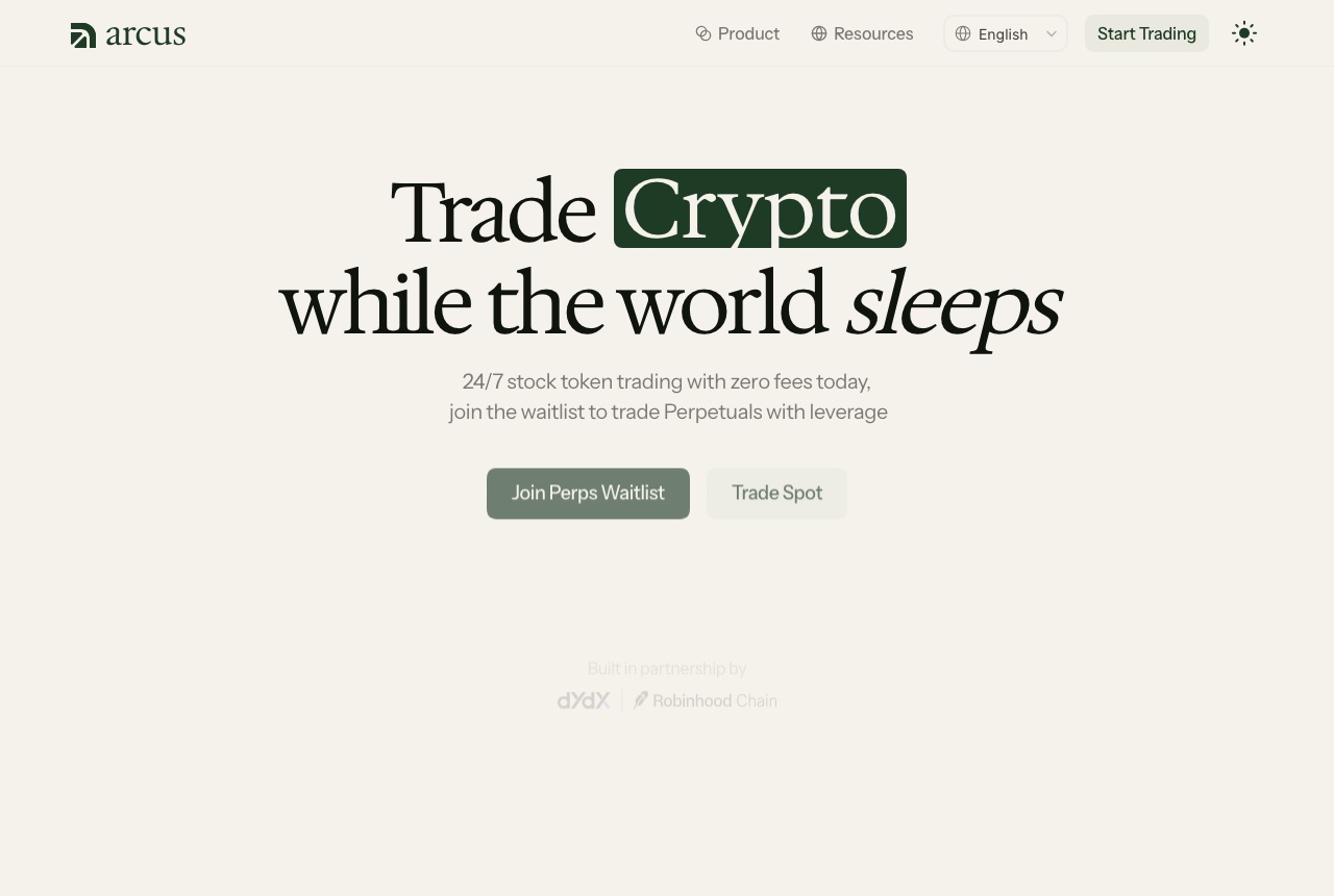 Arcus公式サイトのトップ画面。24時間の株トークン現物取引(手数料0)とperpのウェイトリスト、dYdXとRobinhood Chainの提携表記